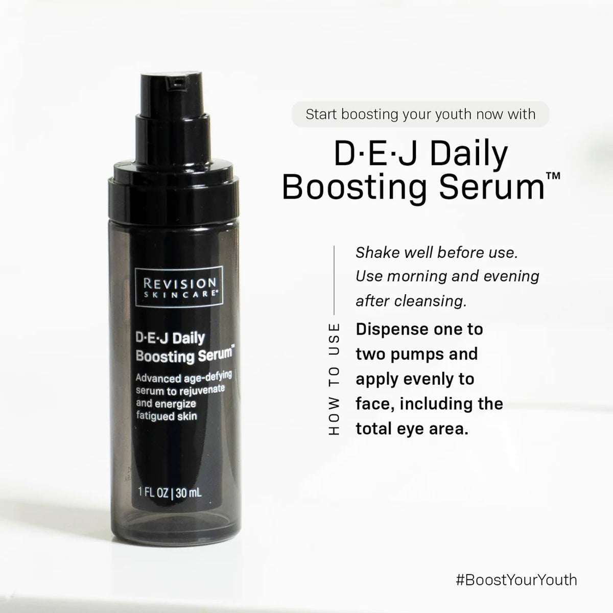 D·E·J Daily Boosting Serum™ 1 fl oz bottle with usage instructions for youthful skin rejuvenation.